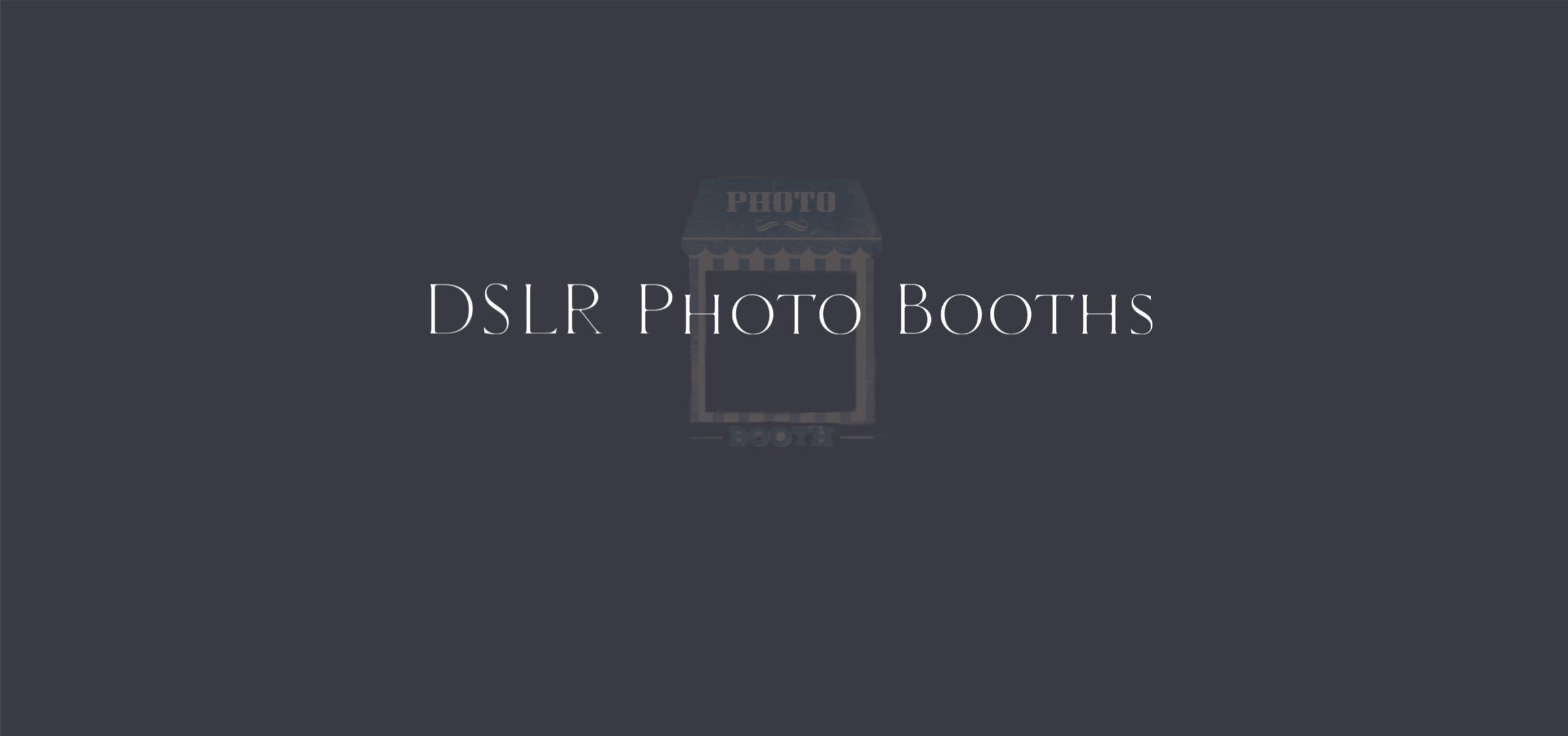 DSLR Photo Booths