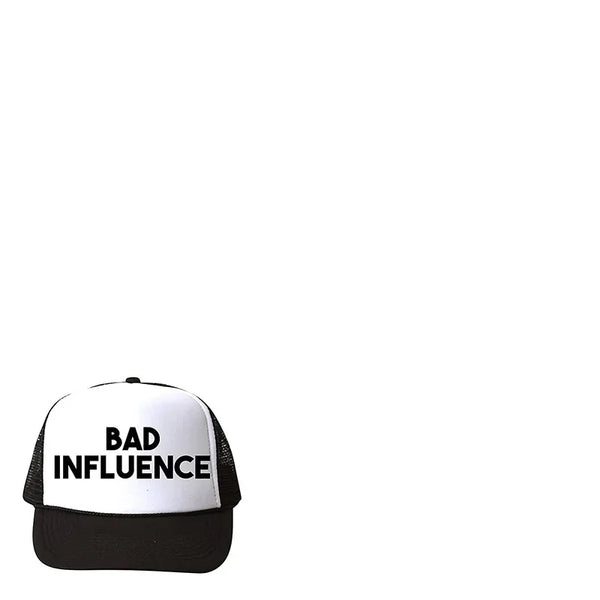 a hat with the words bad influence printed on it