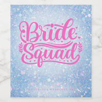 Bachelorette Wine Labels | Bride Squad Wine Labels Luxurious Weddings