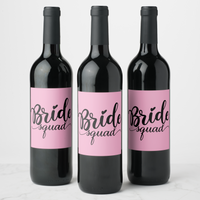 Bride Squad Wine Labels Wine Labels Luxurious Weddings