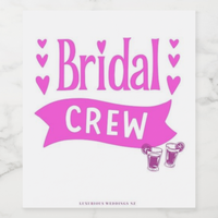 Bachelorette Wine Labels | Bridal Team Wine Labels Luxurious Weddings