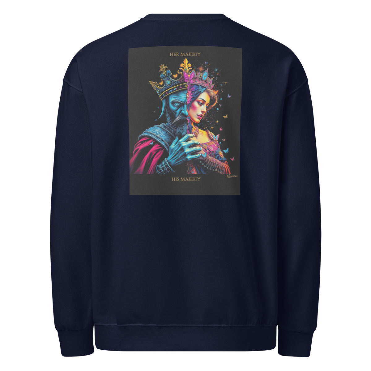 Her Majesty His Majesty Crew neck sweatshirt Luxurious Weddings