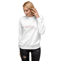 Bride To Be Unisex Premium Sweatshirt Luxurious Weddings