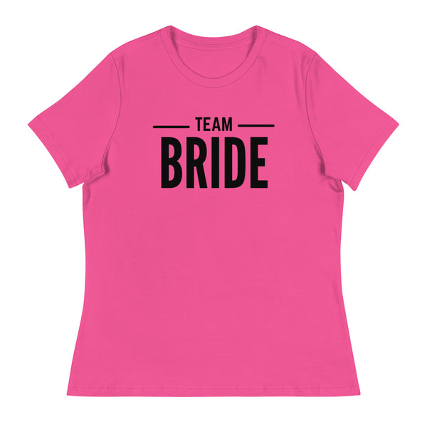 TEAM BRIDE Women's Relaxed T-Shirt Luxurious Weddings