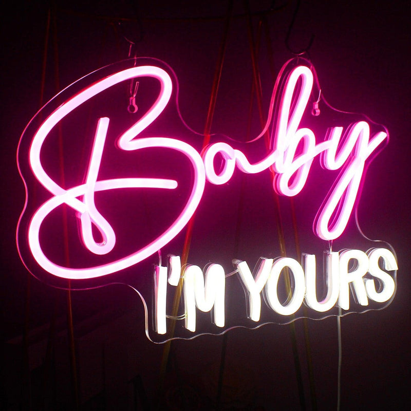 Baby Im Yours Neon Lights Neon Signs Luxurious Weddings