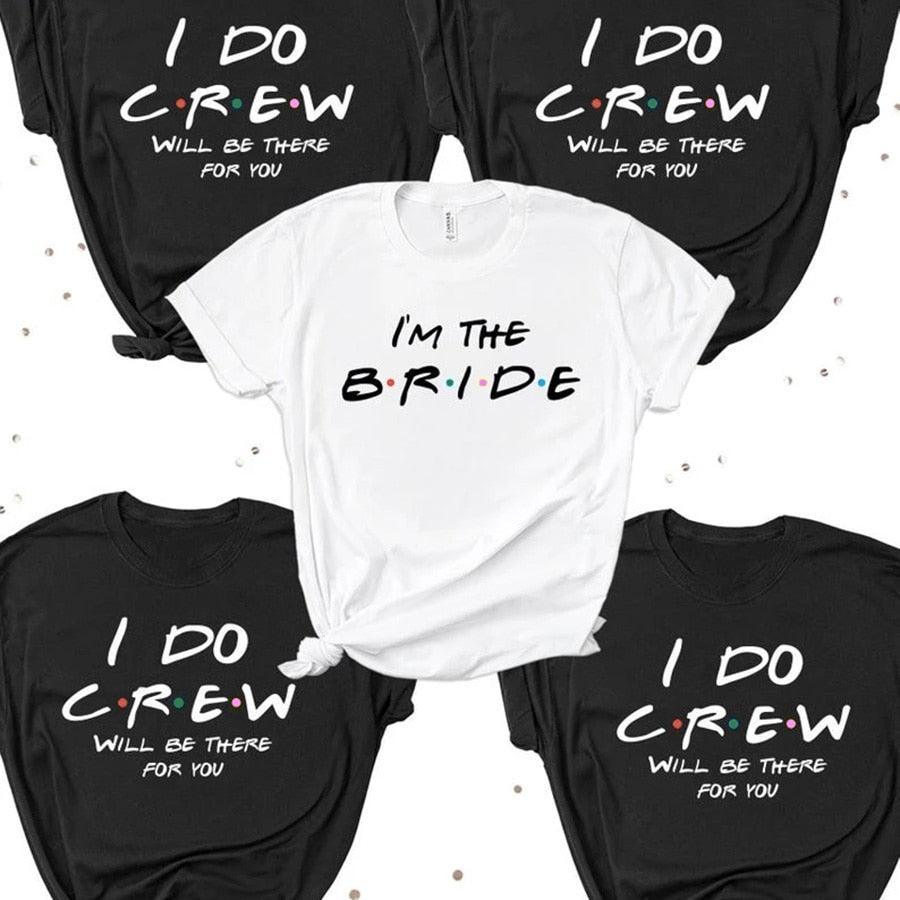 Bachelorette Party I Do Crew The Bride T-shirts Hen Party Wedding Team T - Luxurious Weddings