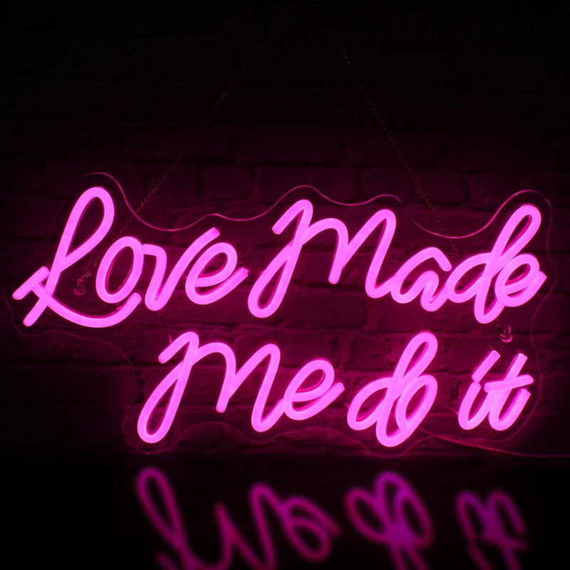 Love Made Me Do It Neon Sign Neon Signs Luxurious Weddings
